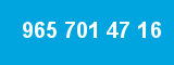 965 701 47 16 965 701 47 16